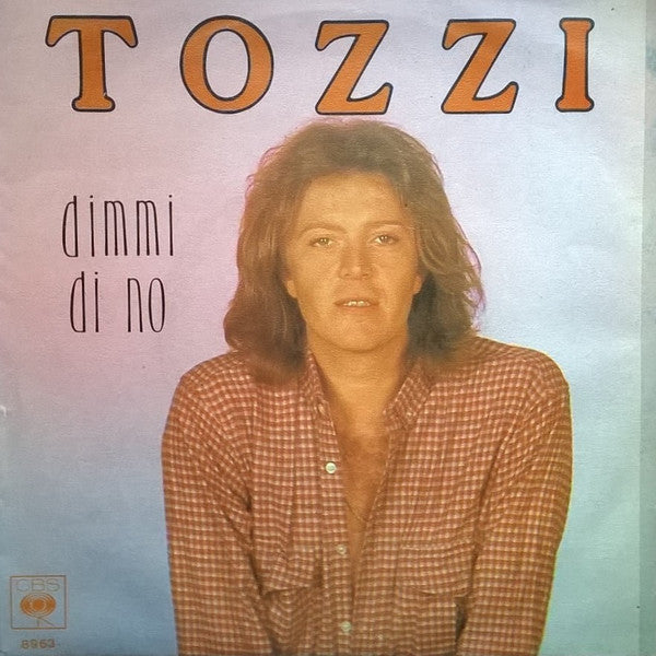 Tozzi* -Dimmi Di No