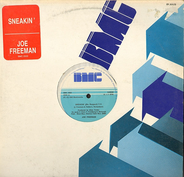 Joe Freeman -Sneakin' (No Respect)