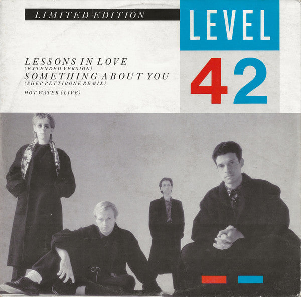Level 42 -Lessons In Love / Something About You