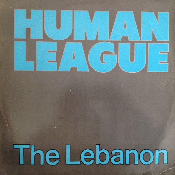 Human League* -The Lebanon