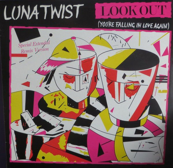 Luna Twist -Look Out (You're Falling In Love Again)