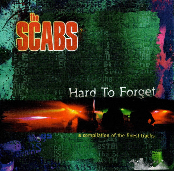 The Scabs -Hard To Forget