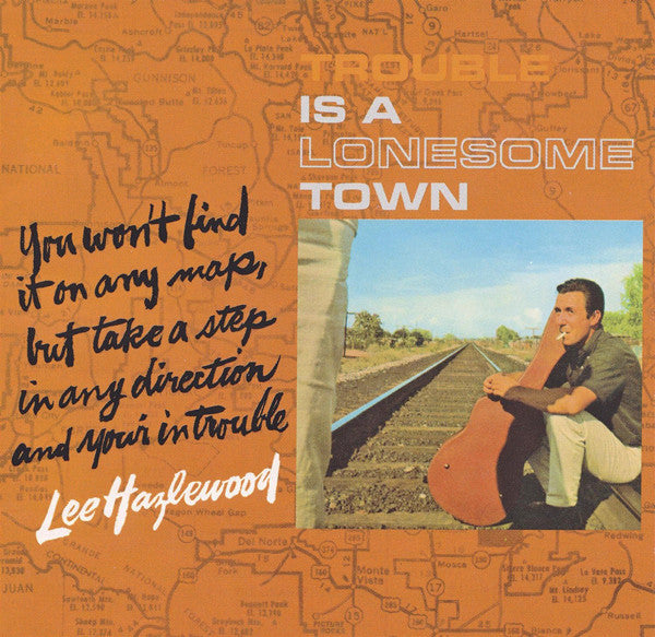 Lee Hazlewood -Trouble Is A Lonesome Town