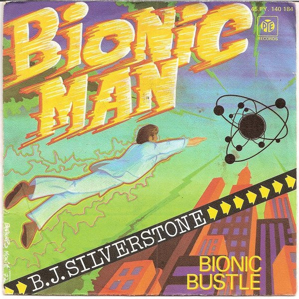 B.J. Silverstone -Bionic Man