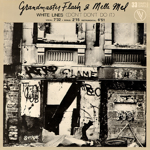 Grandmaster Flash & Melle Mel -White Lines (Don't Don't Do It)