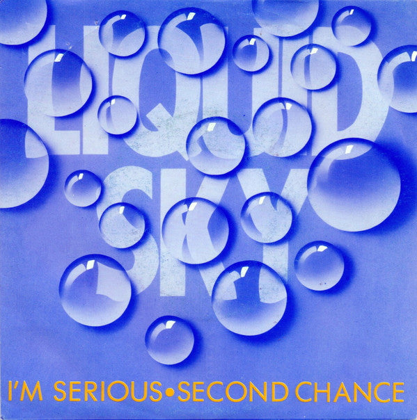Liquid Sky (3) -I'm Serious