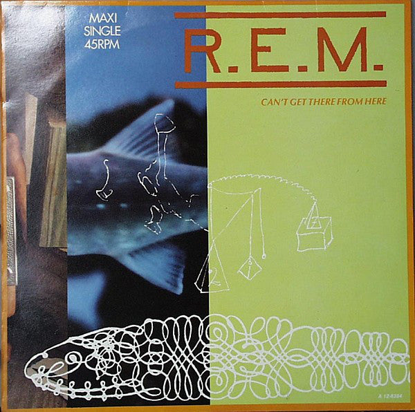 R.E.M. - Can’t Get There From Here