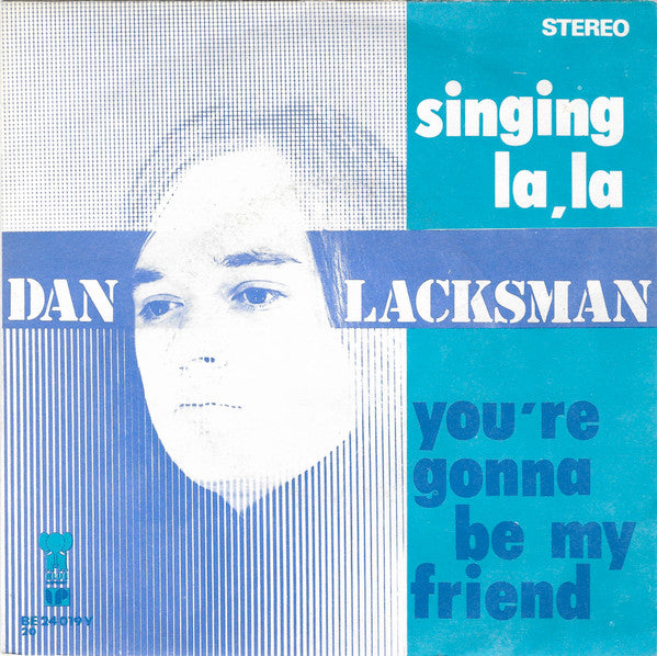 Dan Lacksman Association -You're Gonna Be My Friend