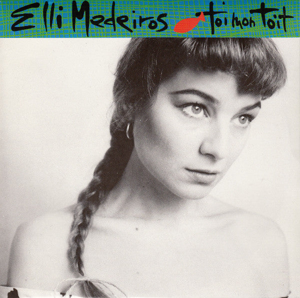Elli Medeiros -Toi Mon Toit