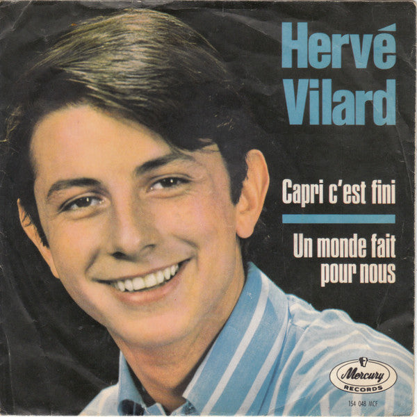 Hervé Vilard -Capri C'est Fini / Un Monde Fait Pour Nous