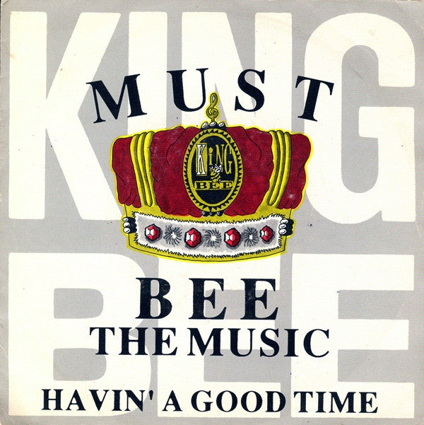 King Bee - Must Bee The Music