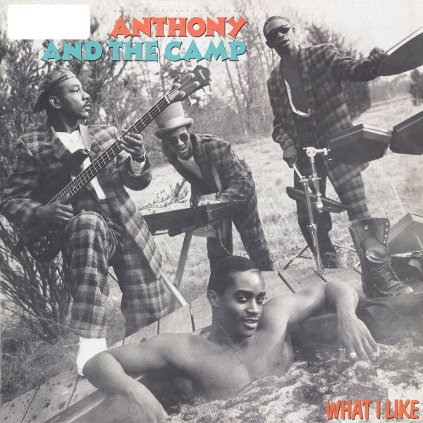 Anthony And The Camp - What I Like