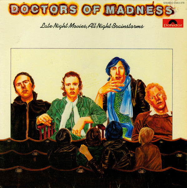 Doctors Of Madness -Late Night Movies, All Night Brainstorms