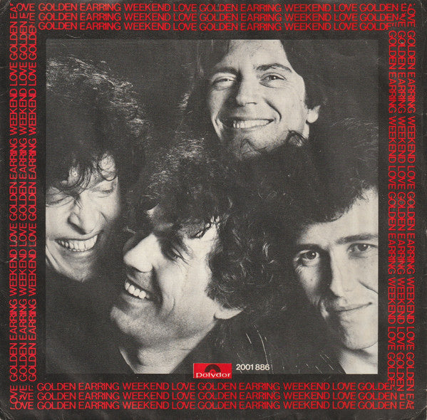 Golden Earring -Weekend Love
