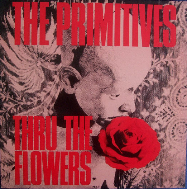 The Primitives -Thru The Flowers