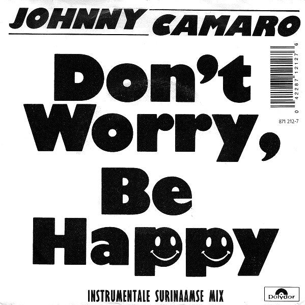 Johnny Camaro -Don't Worry, Be Happy