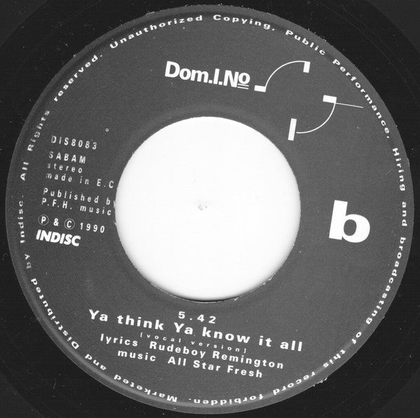 Dom.I.No -Up The Par / Ya Think Ya Know It All