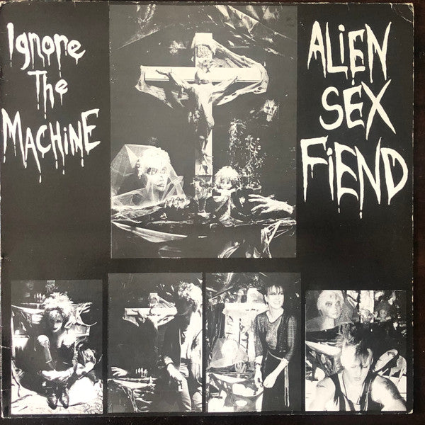 Alien Sex Fiend -Ignore The Machine
