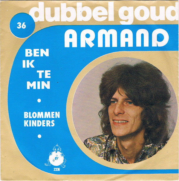 Armand -Ben Ik Te Min / Blommenkinders