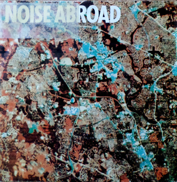 Noise Abroad -Vent That Spleen
