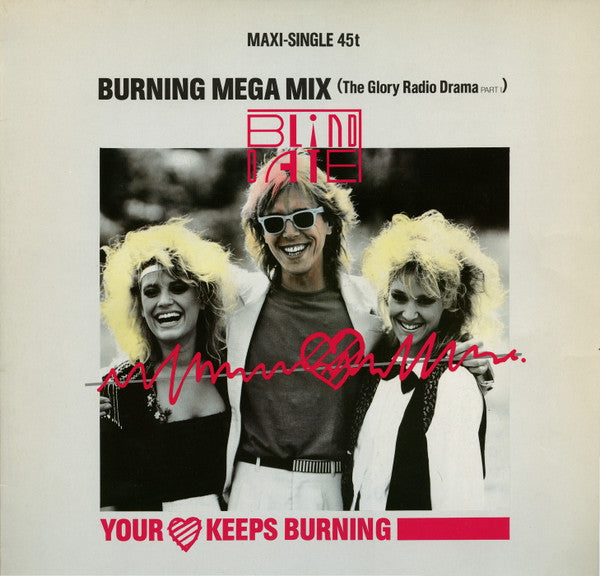 Blind Date -Your Heart Keeps Burning (Burning Mega Mix)