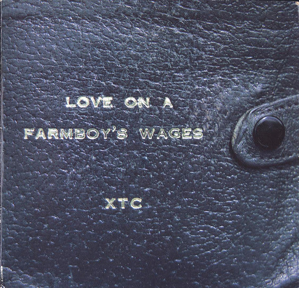 XTC -Love On A Farmboy's Wages