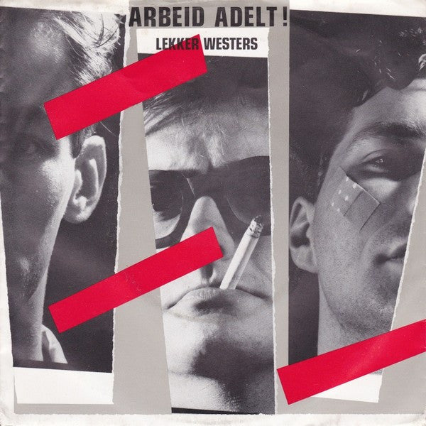 Arbeid Adelt! -Lekker Westers