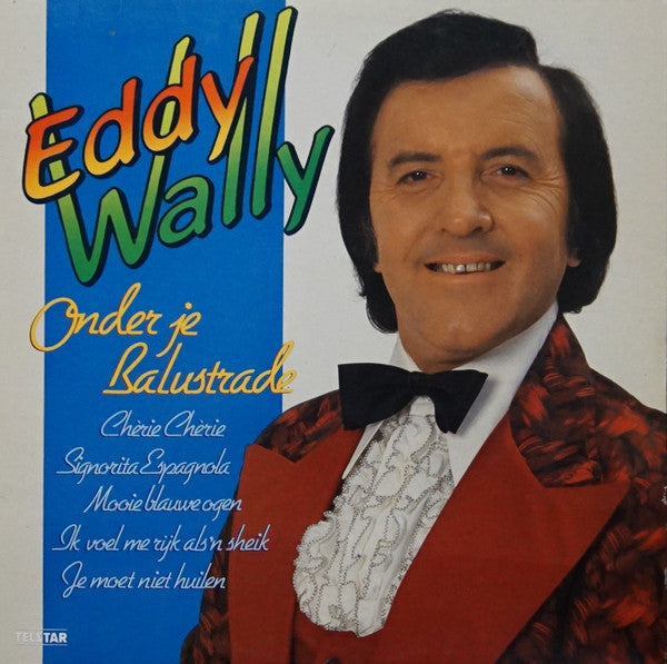 Eddy Wally -Onder Je Balustrade