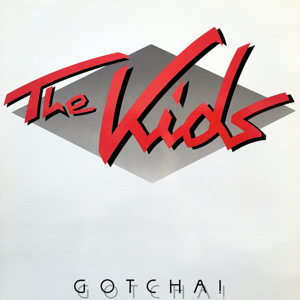 The Kids -Gotcha!