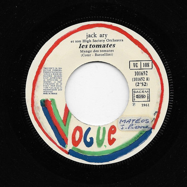 Jack Ary Et Son High Society Orchestra* -Les Tomates (Mange Des Tomates)