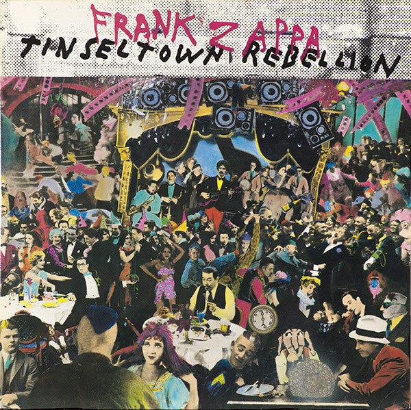 Frank Zappa -Tinsel Town Rebellion