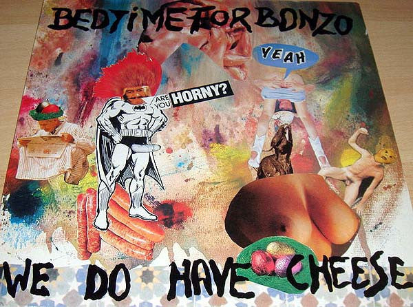 Bedtime For Bonzo -We Do Have Cheese