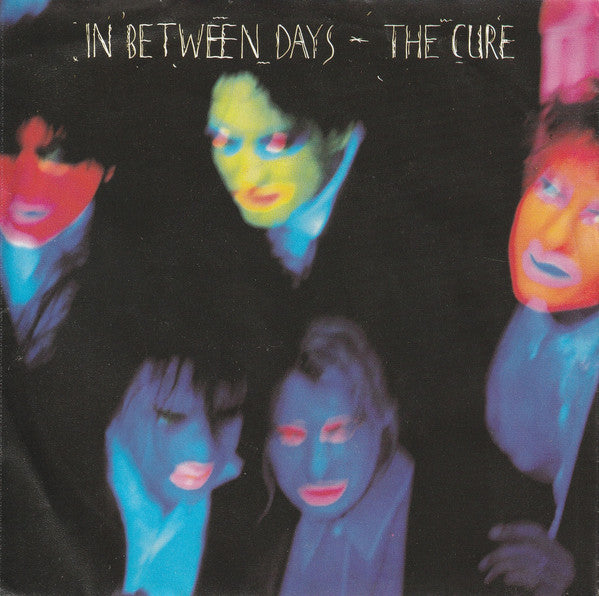The Cure -In Between Days