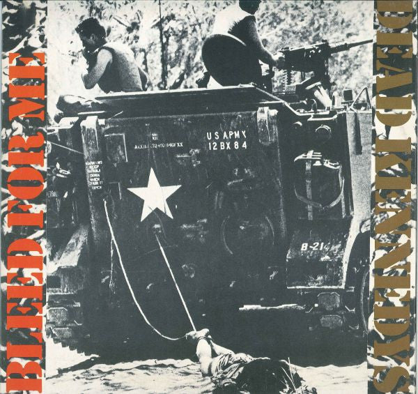 Dead Kennedys -Bleed For Me