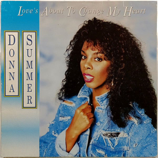 Donna Summer - Love's About To Change My Heart