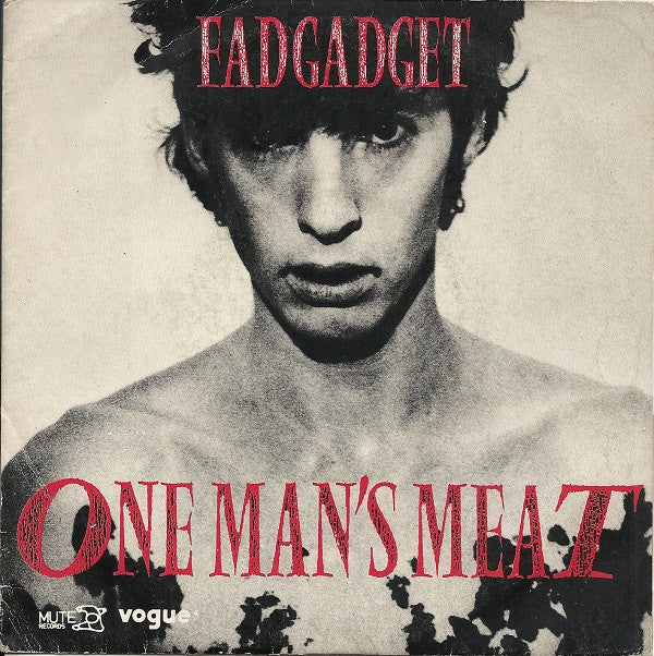 Fad Gadget -One Man's Meat