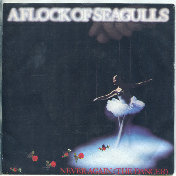 A Flock Of Seagulls -Never Again (The Dancer)