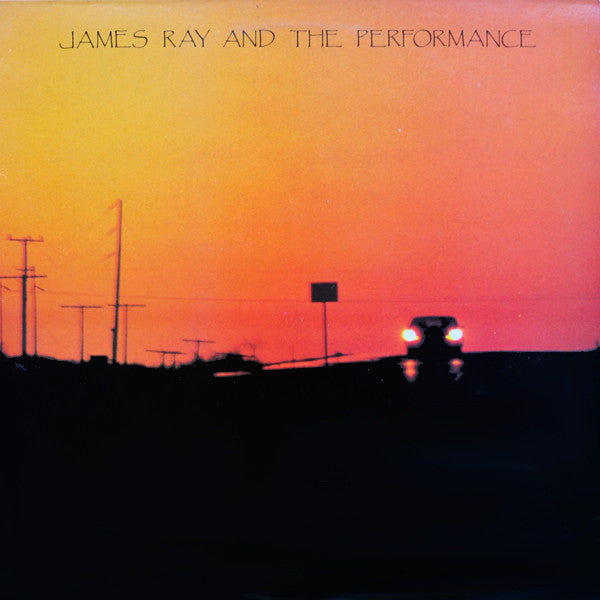 James Ray And The Performance -Mexico Sundown Blues