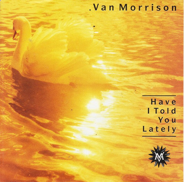 Van Morrison - Have I Told You Lately