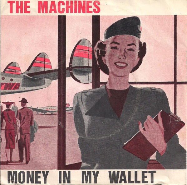 The Machines -Money In My Wallet