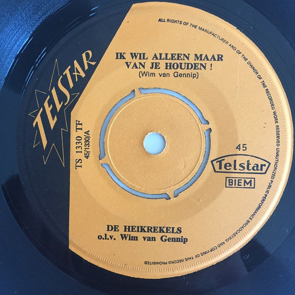 De Heikrekels - Ik Wil Alleen Maar Van Je Houden! / Bella Maria