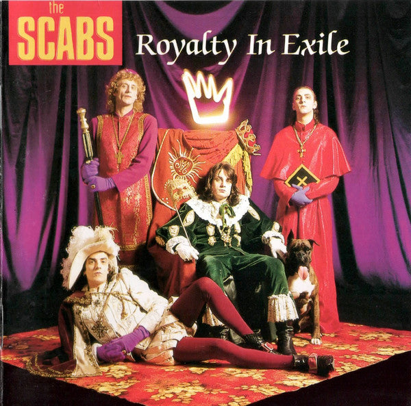 The Scabs -Royalty In Exile