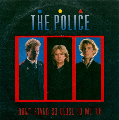 The Police -Don't Stand So Close To Me '86