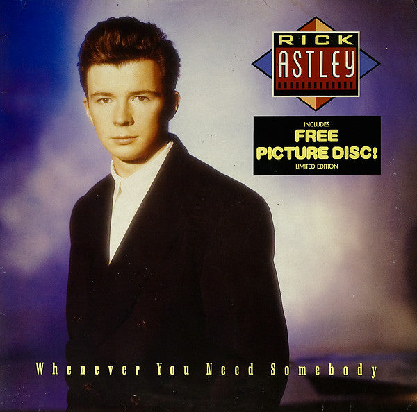 Rick Astley -Whenever You Need Somebody