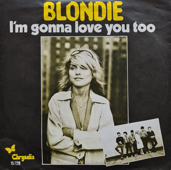 Blondie - I'm Gonna Love You Too