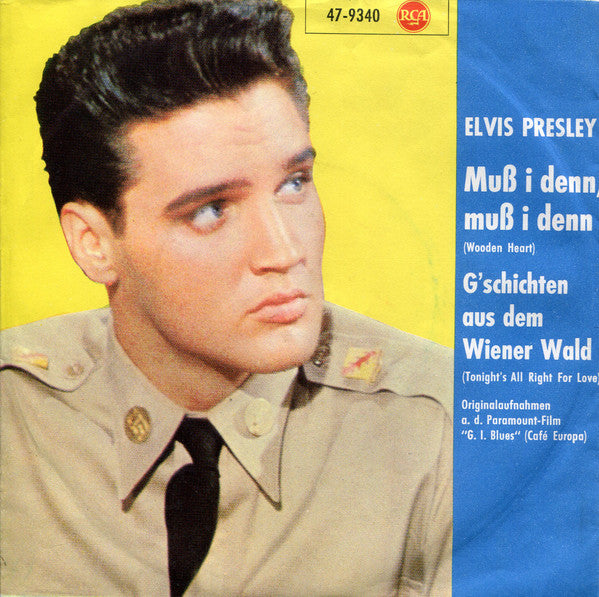 Elvis Presley -Muß I Denn, Muß I Denn (Wooden Heart) / G'schichten Aus Dem Wiener Wald (Tonight's All Right For Love)
