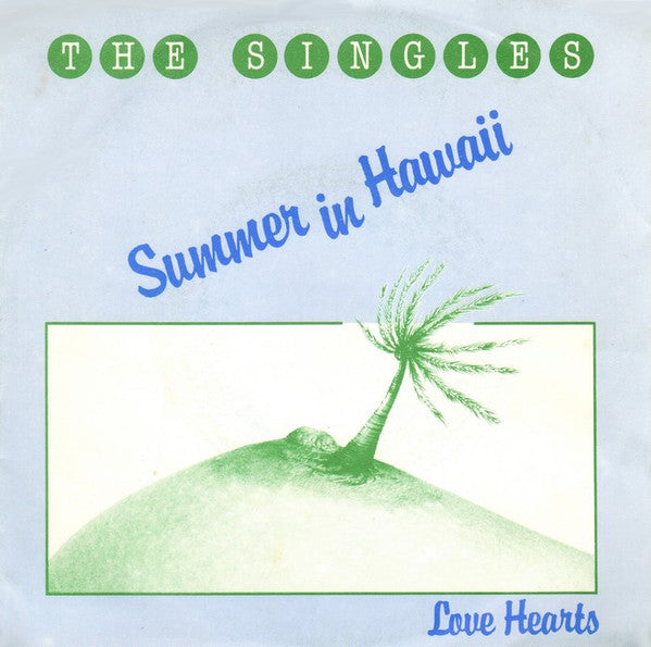 The Singles -Summer In Hawaii