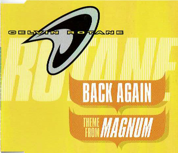 Celvin Rotane - Back Again / Theme From Magnum