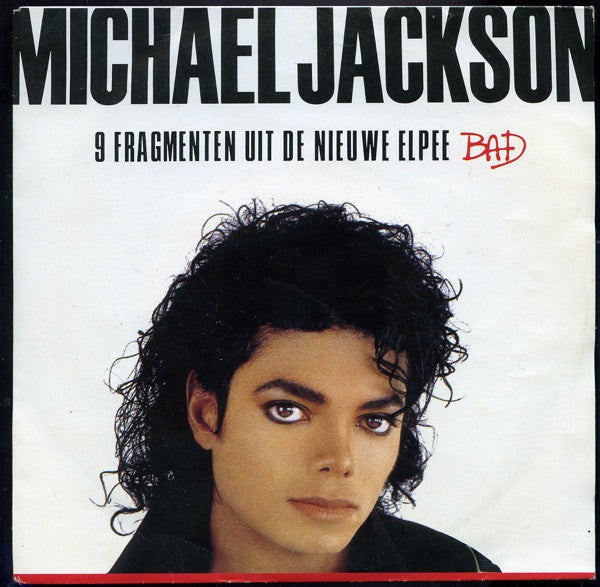 Michael Jackson -9 Fragmenten Uit De Nieuwe Elpee "Bad"