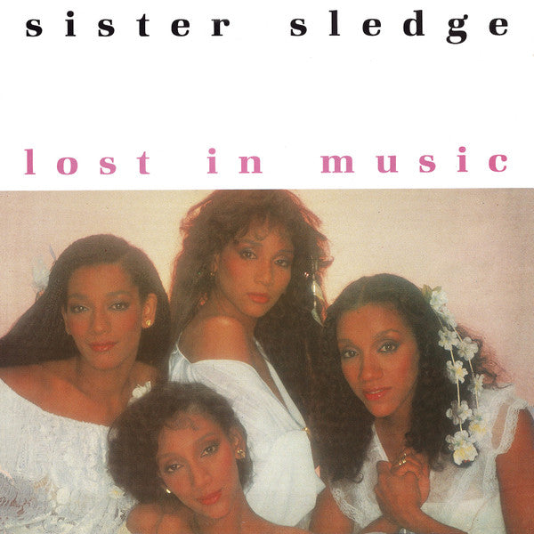 Sister Sledge -Lost In Music